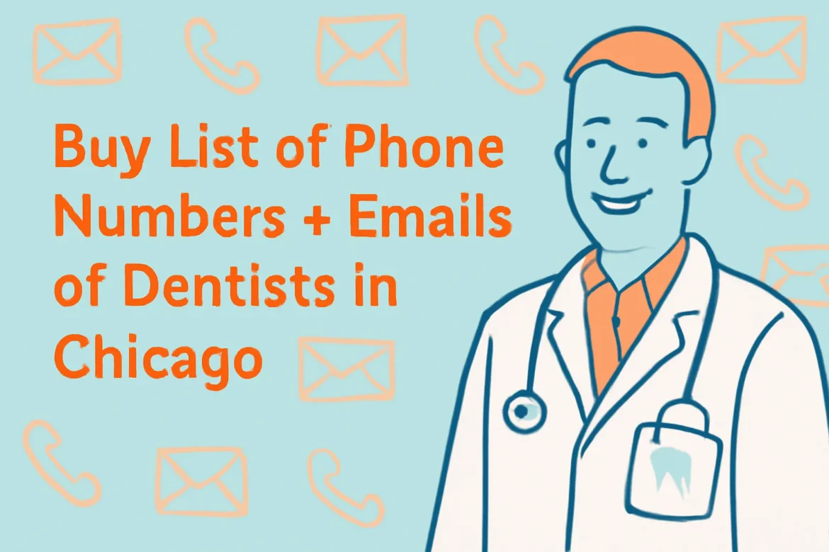 Buy List of Phone Numbers + Emails of Dentists in Chicago