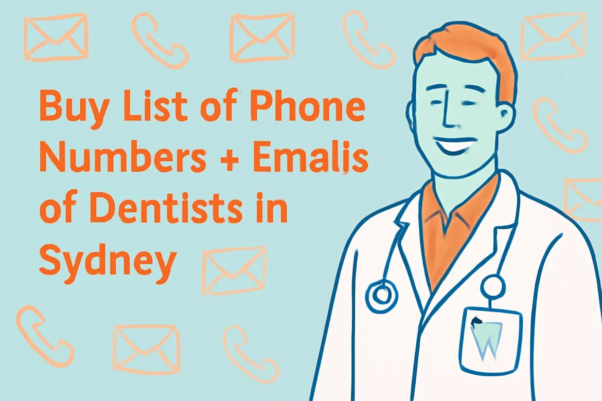Buy List of Phone Numbers + Emails of Dentists in Sydney
