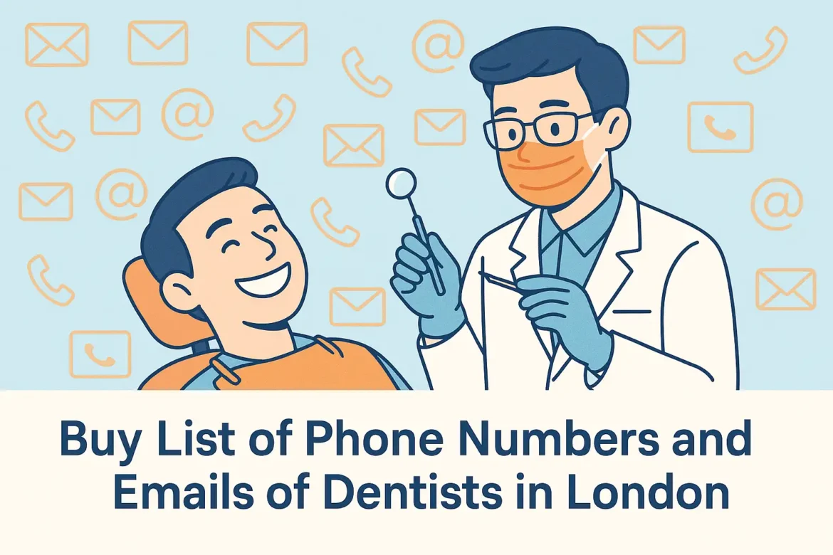 Buy List of Phone Numbers and Emails of Dentists in London