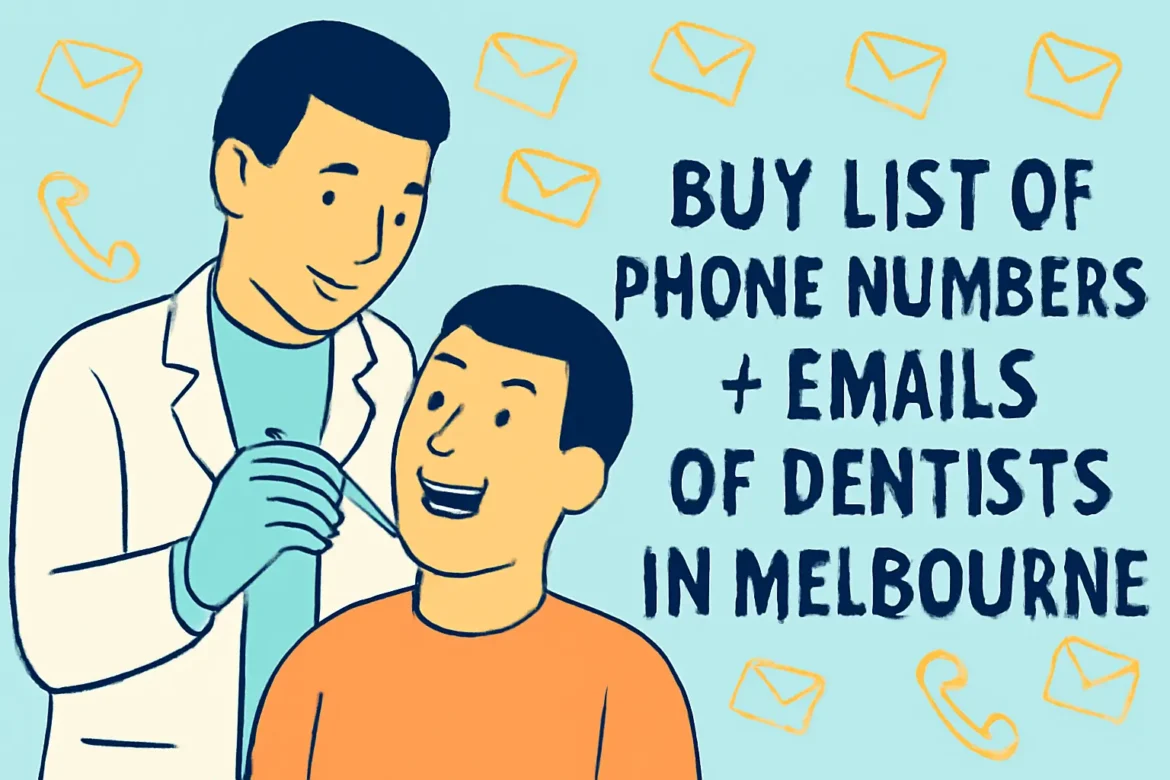 Buy List of Phone Numbers + Emails of Dentists in Melbourne