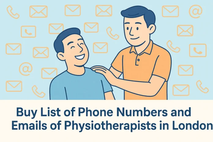 Buy List of Phone Numbers and Emails of Physiotherapists in London